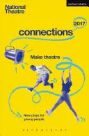 Národné divadelné spojenia 2017: Tri; #YOLO; Fomo; Status Update; Hudobné rozdiely; Extrémizmus; Školský film; Nula pre mladých frajerov! - National Theatre Connections 2017: Three; #YOLO; Fomo; Status Update; Musical Differences; Extremism; The School Film; Zero for the Young Dudes!; The