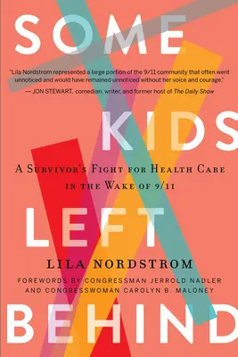 Niektoré deti zostali pozadu: Boj preživších za zdravotnú starostlivosť po 11. septembri - Some Kids Left Behind: A Survivor's Fight for Health Care in the Wake of 9/11
