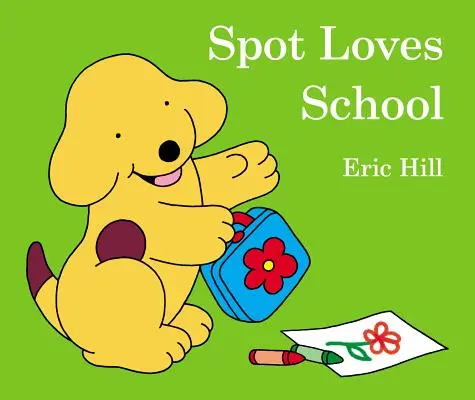 Fľak má rád školu - Spot Loves School