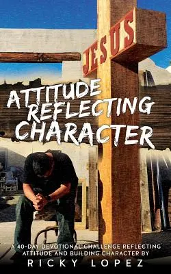 Postoj odrážajúci charakter - Attitude Reflecting Character