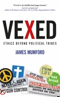 Vexed (Znepokojený): Etika za hranicami politických kmeňov - Vexed: Ethics Beyond Political Tribes