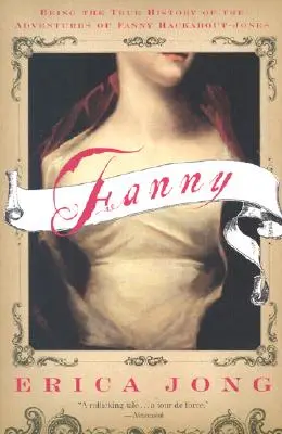 Fanny: Pravdivá história dobrodružstiev Fanny Hackaboutovej-Jonesovej - Fanny: Being the True History of the Adventures of Fanny Hackabout-Jones