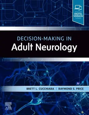 Rozhodovanie v neurológii dospelých - Decision-Making in Adult Neurology