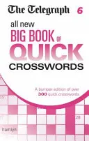 Telegraf: Veľká kniha rýchlych krížoviek 6 - Telegraph: All New Big Book of Quick Crosswords 6