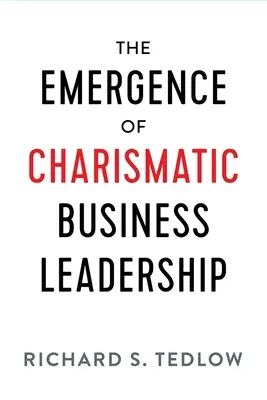 Vznik charizmatického vedenia podnikov - The Emergence of Charismatic Business Leadership