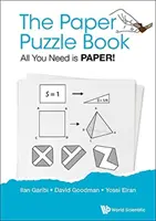 Kniha papierových hádaniek, The: Všetko, čo potrebujete, je papier! - Paper Puzzle Book, The: All You Need Is Paper!