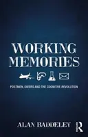 Pracovné spomienky: Poštári, potápači a kognitívna revolúcia - Working Memories: Postmen, Divers and the Cognitive Revolution