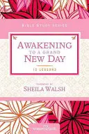 Prebudenie do nového dňa - Awakening to a Grand New Day