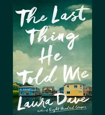Posledná vec, ktorú mi povedal - The Last Thing He Told Me