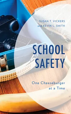 Školská bezpečnosť: Bezpečnosť na cestách: jeden cheeseburger za druhým - School Safety: One Cheeseburger at a Time