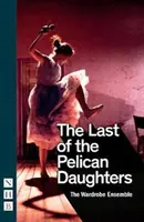 Posledná z dcér pelikánov - The Last of the Pelican Daughters