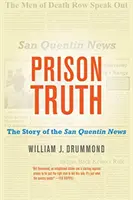 Pravda o väzení: Príbeh novín zo San Quentinu - Prison Truth: The Story of the San Quentin News