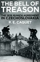 Zvon zrady - Mníchovská dohoda v Československu v roku 1938 - Bell of Treason - The 1938 Munich Agreement in Czechoslovakia