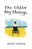 Malé veľké veci: Inšpiratívne memoáre roka - The Little Big Things: The Inspirational Memoir of the Year