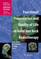 Zachovanie funkcií a kvalita života pri rádioterapii hlavy a krku - Functional Preservation and Quality of Life in Head and Neck Radiotherapy