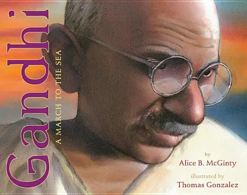 Gándhí: Pochod k moru - Gandhi: The March to the Sea