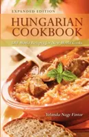 Maďarská kuchárka: Recepty starého sveta pre kuchárov nového sveta - Hungarian Cookbook: Old World Recipes for New World Cooks
