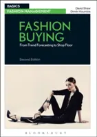 Nákup módy: Od prognózovania trendov po predajňu - Fashion Buying: From Trend Forecasting to Shop Floor