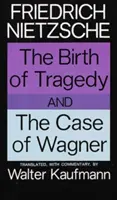 Zrod tragédie a prípad Wagner - The Birth of Tragedy and the Case of Wagner