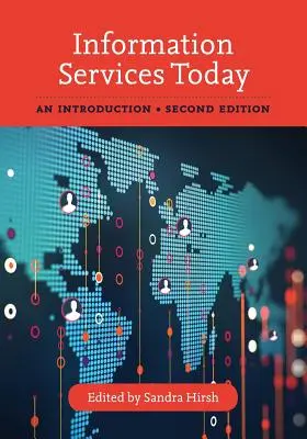 Informačné služby dnes: Úvod do problematiky - Information Services Today: An Introduction