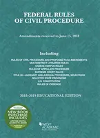 Federálne pravidlá občianskeho súdneho konania, vzdelávacie vydanie, 2018-2019 - Federal Rules of Civil Procedure, Educational Edition, 2018-2019