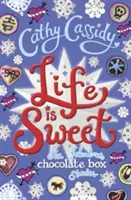 Život je sladký: Zbierka poviedok z čokoládovej škatuľky - Life is Sweet: A Chocolate Box Short Story Collection