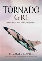Tornado Gr1: Operačná história - Tornado Gr1: An Operational History