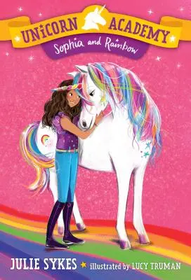 Jednorožčia akadémia #1: Sophia a Rainbow - Unicorn Academy #1: Sophia and Rainbow