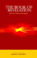 Kniha Zjavenia: A dielo kňaza: (Cw 346) - The Book of Revelation: And the Work of the Priest (Cw 346)