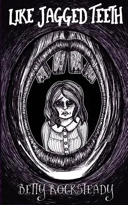 Ako rozrezané zuby - Like Jagged Teeth