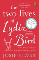 Dva životy Lýdie Birdovej - Neodolateľný a nádherne romantický nový milostný príbeh z bestselleru Sunday Times - Two Lives of Lydia Bird - The unputdownable and gorgeously romantic new love story from the Sunday Times bestseller