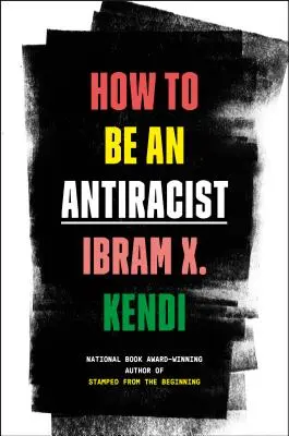 Ako byť antirasistom - How to Be an Antiracist