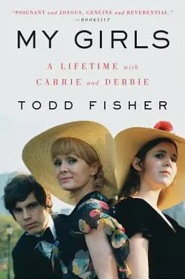 Moje dievčatá: Celý život s Carrie a Debbie - My Girls: A Lifetime with Carrie and Debbie