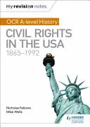 Moje poznámky k revízii: OCR A-level History: Občianske práva v USA 1865-1992 - My Revision Notes: OCR A-level History: Civil Rights in the USA 1865-1992