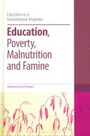 Vzdelávanie, chudoba, podvýživa a hladomor - Education, Poverty, Malnutrition and Famine