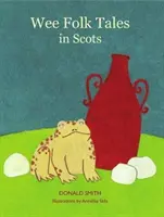 Škótske ľudové rozprávky - Wee Folk Tales - in Scots