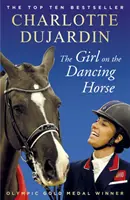 Dievča na tancujúcom koni - Charlotte Dujardin a Valegro - Girl on the Dancing Horse - Charlotte Dujardin and Valegro
