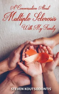 Rozhovor o skleróze multiplex s mojou rodinou - A Conversation About Multiple Sclerosis With My Family