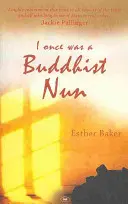 Kedysi som bola budhistickou mníškou - I Once Was a Buddhist Nun