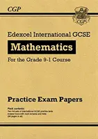Nové cvičné testy Edexcel International GCSE Maths: Vyššie - pre kurz 9-1. stupňa - New Edexcel International GCSE Maths Practice Papers: Higher - for the Grade 9-1 Course