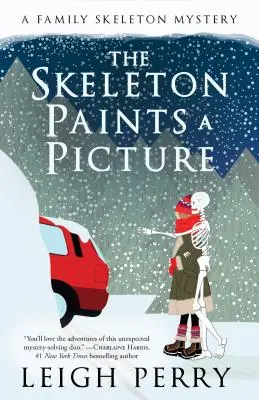Kostra maľuje obraz: Záhada rodinného kostlivca (#4) - The Skeleton Paints a Picture: A Family Skeleton Mystery (#4)