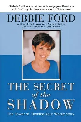 Tajomstvo tieňa: Sila vlastniť svoj príbeh - The Secret of the Shadow: The Power of Owning Your Story