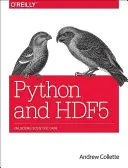 Python a Hdf5: Odomykanie vedeckých údajov - Python and Hdf5: Unlocking Scientific Data
