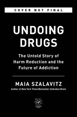 Undoing Drugs: Na ceste do zahraničia: Nevypovedaný príbeh o znižovaní škôd a budúcnosti závislostí - Undoing Drugs: The Untold Story of Harm Reduction and the Future of Addiction