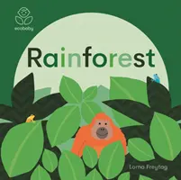 Eco Baby: Dažďové pralesy - Eco Baby: Rainforest