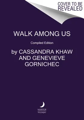 Prechádzka medzi nami: Zostavené vydanie - Walk Among Us: Compiled Edition
