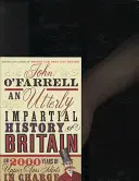 Úplne nestranné dejiny Británie - (alebo 2000 rokov vlády idiotov z vyššej triedy) - Utterly Impartial History of Britain - (or 2000 Years Of Upper Class Idiots In Charge)