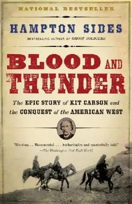 Krv a hrom: Epos o americkom Západe - Blood and Thunder: An Epic of the American West