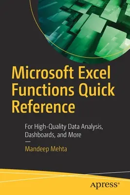 Rýchla referencia funkcií programu Microsoft Excel: Pre vysokokvalitnú analýzu údajov, informačné panely a iné - Microsoft Excel Functions Quick Reference: For High-Quality Data Analysis, Dashboards, and More