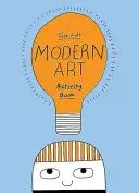 Tate Kids Kniha aktivít o modernom umení - Tate Kids Modern Art Activity Book